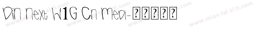 DIN Next W1G Cn Medi字体转换